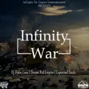 DJ Data-Less - Infinity War Ft. Street Kid Empire & UnexpectedSoulz